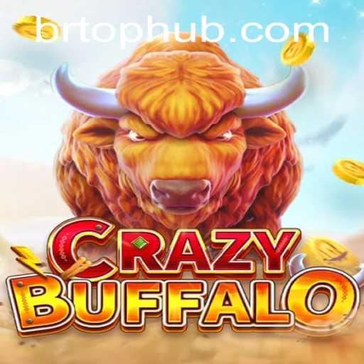 Explore o Fascinante Mundo de CRAZYBUFFALO no BRTOP.COM