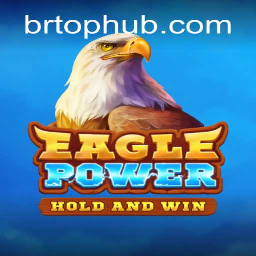 EaglePower: Explore o Mundo Empolgante do Novo Jogo da BRTOP.COM